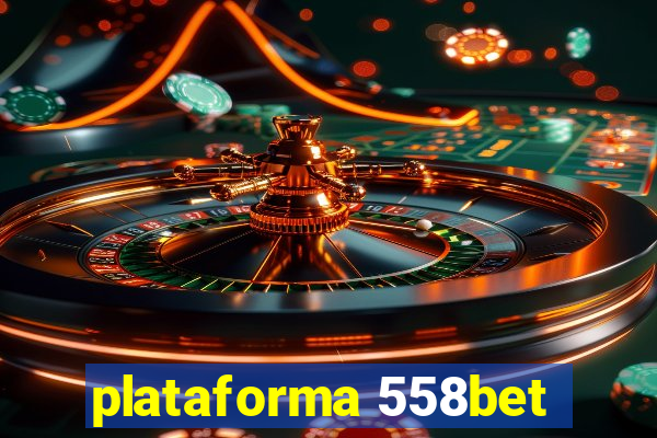 plataforma 558bet